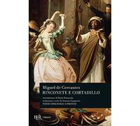 Rinconete e Cortadillo. Testo spagnolo a fronte
