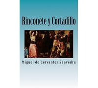 Rinconete y Cortadillo: La aventura de dos muchachos aventureros