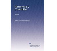 Rinconete y Cortadillo: novela (Edizione Spagnola)