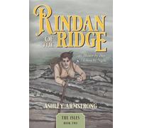 Rindan of the Ridge: Hunter by day. Ghost by night.: 2