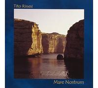 Rinesi Tito Mare Nostrum (CD)