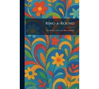 Ring-a-Round: A Collection of Verse for Boys and Girls