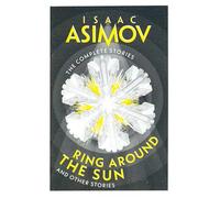Ring Around the Sun: A classic collection of sci-fi short stories