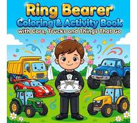 Ring Bearer Coloring & Activity Book with Cars, Trucks and Things That Go: Fun Wedding Activities for Boys Who Love Vehicles