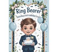 Ring Bearer Coloring And Activity Book: Fun Wedding-Themed Coloring Pages, Mazes, Word Searches, Puzzles, Dot Markers & Tic Tac Toe for Kids