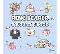 Ring Bearer Colouring Book: Bold and Easy Wedding Colouring Pages: 40 Bold and Easy Wedding Designs - A Fun Wedding Day Activity and Gift