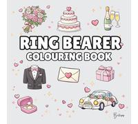 Ring Bearer Colouring Book: Bold and Easy Wedding Colouring Pages for Children - Cover Colour: Soft Grey: A Fun, Bold and Easy Wedding Activity Book Gift