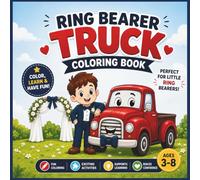 Ring Bearer Truck Coloring Book: Fun Wedding Activity Book for Kids Ages 3-8 | Coloring, Counting, Matching & More for Little Ring Bearers