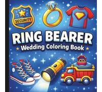 Ring Bearer Wedding Coloring Book: Wedding Themed Coloring Book For Kids