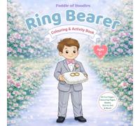 Ring Bearer Wedding Colouring & Activity Book for Kids Ages 3+: 40 Fun Pages | Colouring, Mazes & Dot-to-Dot | Kids Wedding Entertainment | Perfect Ring Bearer Gift