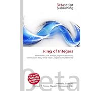 Ring of Integers: Mathematics, Set, Integer, Algebraic Structure, Commutative Ring, Initial Object, Algebraic Number Field