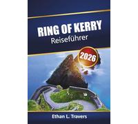 Ring Of Kerry Reiseführer 2026: Entdecken Sie Irlands malerische Fahrten, Top-Attraktionen, Wanderwege, lokale Kultur, Karten und praktische Tipps