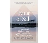 Ring of Salt: Finding home and hope on the Wild Coast of Ireland