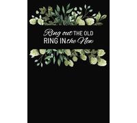 Ring Out the Old, Ring In the New: A Lined Notebook to Begin Writing Your Story