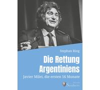 Ring Stephan Die Rettung Argentiniens: Javier Milei, die erst (Copertina rigida)