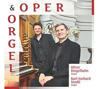 Ringelhahn,Oliver & Strassl,Karl-Gerhard - Oper & Orgel