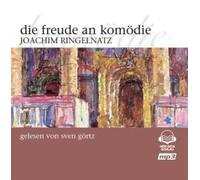 Ringelnatz,Joachim - Die Freude An Komödie