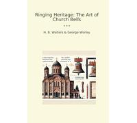 Ringing Heritage: The Art of Church Bells