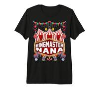 Ringmaster Nana - Camicia da Circo, Carnevale, Festa di Compleanno Maglietta Premium