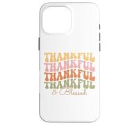 Ringraziamento carino grato e benedetto Custodia per iPhone 16 Pro Max