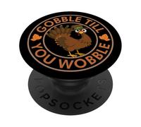 Ringraziamento Gobble Till You Wobble Turkey PopSockets PopGrip Adesivo
