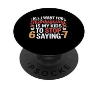 Ringraziamento Il desiderio dell'insegnante è che i miei studenti smettano di dire 6-7 PopSockets PopGrip Adesivo