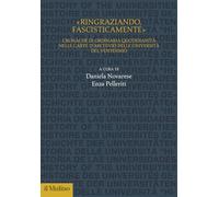 «Ringraziando, fascisticamente». Cronache di ordinaria quotidianità nelle carte d'archivio delle università del ventennio