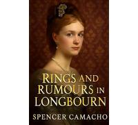 Rings and Rumours in Longbourn: A Pride and Prejudice Variations