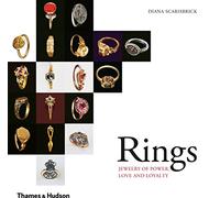 Rings: Jewerly of Power, Love and Loyalty: Jewelry of Power, Love and Royalty