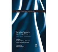 Rini Bhattacharya Mehta The Indian Partition in Literature and Films (Tascabile)