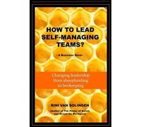 Rini Van Solingen How To Lead Self-Managing Teams? (Tascabile)