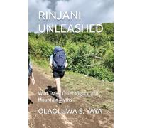 RINJANI UNLEASHED: Wild Trails, Quiet Nights, and Mountain Myths