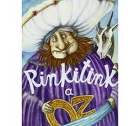 Rinkitink a Oz. Ediz. illustrata