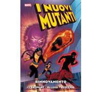 I Nuovi Mutanti - Rinnovamento - Claremont - Panini Comics - ITALIANO #MYCOMICS