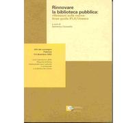 Rinnovare la biblioteca pubblica: riflessioni sulle nuove linee guida Ifla/Unesco
