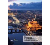 Rinnovare la Città Eterna. I progetti Anas del Giubileo 2025