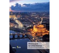 Rinnovare la Città Eterna. I progetti Anas del Giubileo 2025