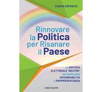 Rinnovare la politica per risanare il paese. Un sistema elettorale «neutro» per assicurare governabilità e rappresentanza
