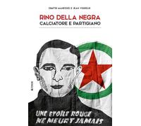 Rino Della Negra, calciatore e partigiano