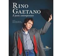 Rino Gaetano. Il Poeta Contemporaneo - - 2024