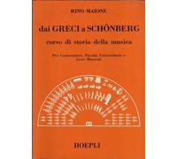 Rino Maione dai Greci a Schoneberg corso di storia della musica per Conservatori Facoltà universitarie e Licei Musicali.