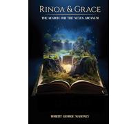 RINOA & GRACE: The Search For The Nexus Arcanum