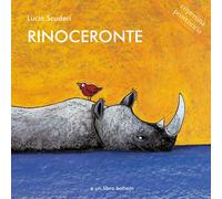 Rinoceronte. Ediz. illustrata - Scuderi Lucia