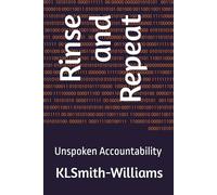Rinse and Repeat: Unspoken Accountability