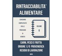 RINTRACCIABILITA' ALIMENTARE Volume 6