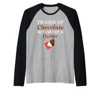Rinuncerei al Cioccolato ma Non Sono Un Dente Dolce Che smette Maglia con Maniche Raglan