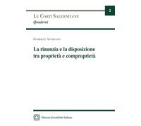 Rinunzia e la disposizione tra proprietà e comproprietà