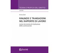 Rinunzie e transazioni nel rapporto di lavoro