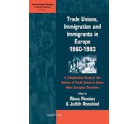 Rinus Penninx Trade Unions, Immigration, and Immigrants in Europe, 1 (Tascabile)