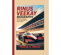 RINUS VEEKAY BIOGRAPHY: Driven by Passion: The Life and Career of Rinus VeeKay